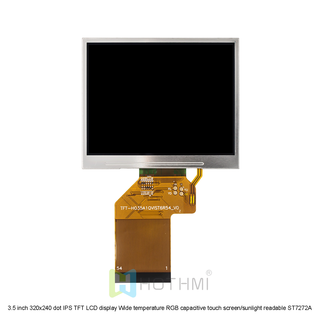 3.5 inch 320x240 dot IPS TFT LCD display Wide temperature RGB Optional capacitive touch screen / sunlight readable ST7272A