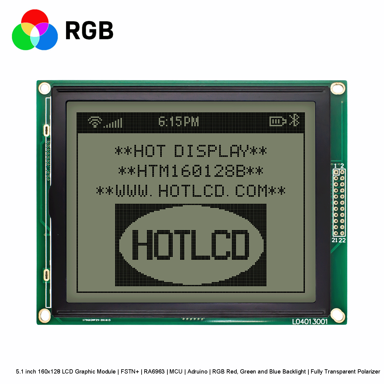 5.1 英寸 160x128 LCD 图形液晶模块 | FSTN+ | RA6963 | MCU | Arduino | RGB红绿蓝背光 | 全透偏光片