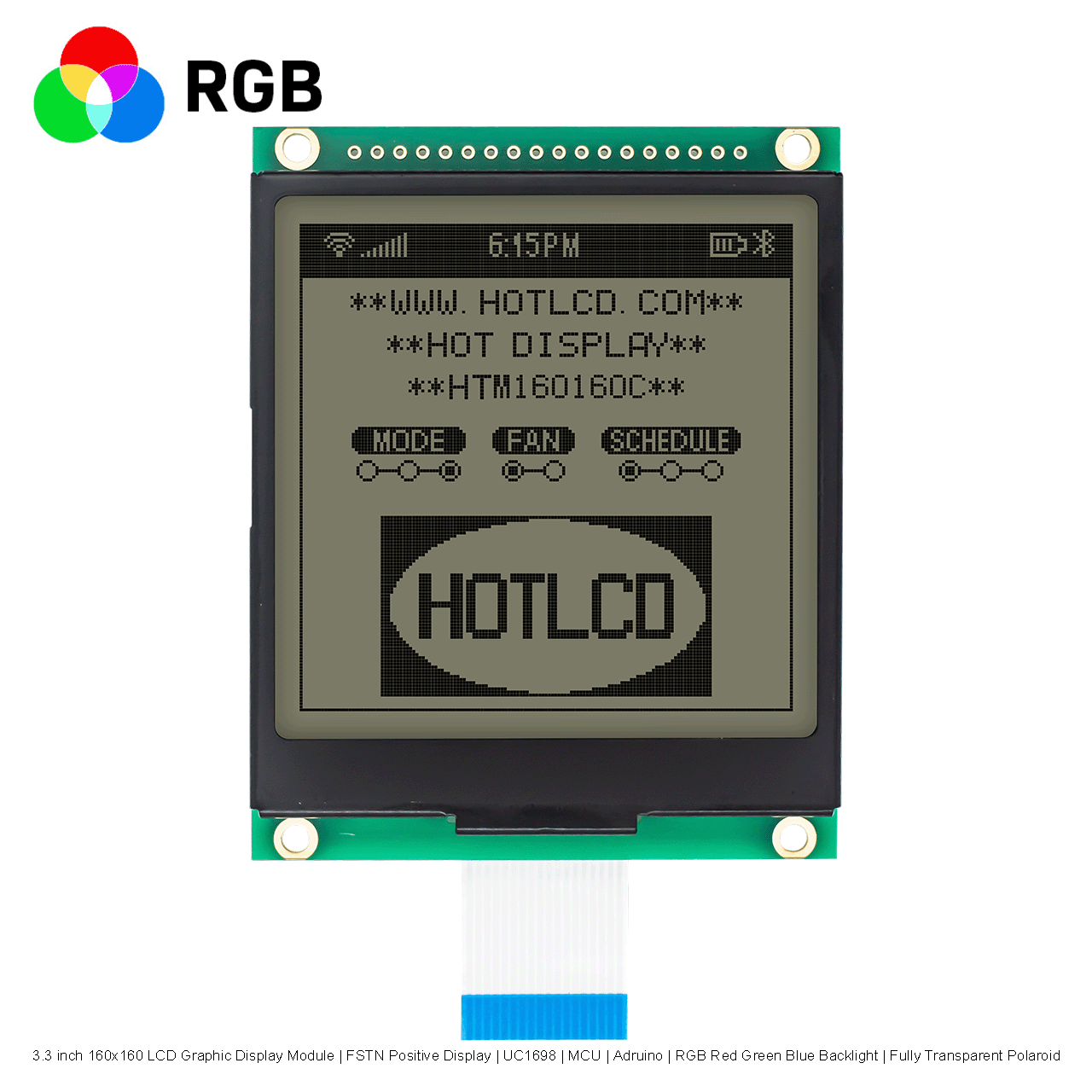 3.3 英寸 160x160 LCD 图形显示模块 | FSTN 正片显示屏 | UC1698 | MCU | Arduino | RGB 红绿蓝背光 | 全透偏光片