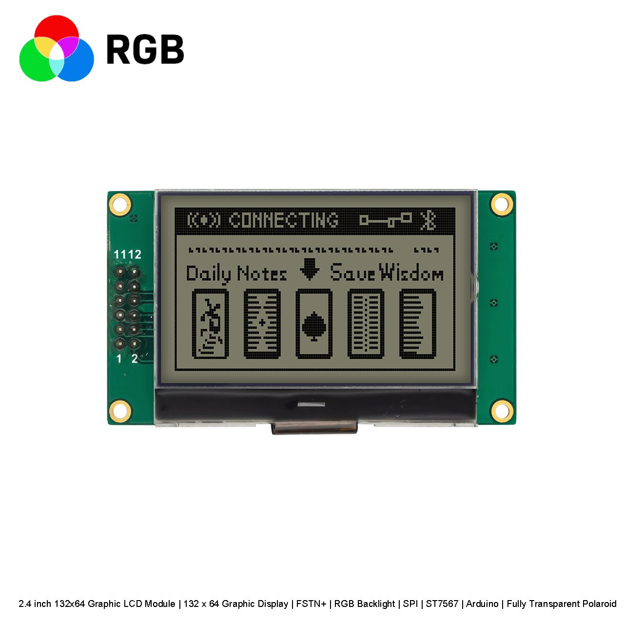 2.4寸132x64 图形液晶显示模组 | 132 x 64 图形显示屏 | FSTN+ |  红绿蓝背光 | SPI | ST7567 | Arduino | 全透性偏光片