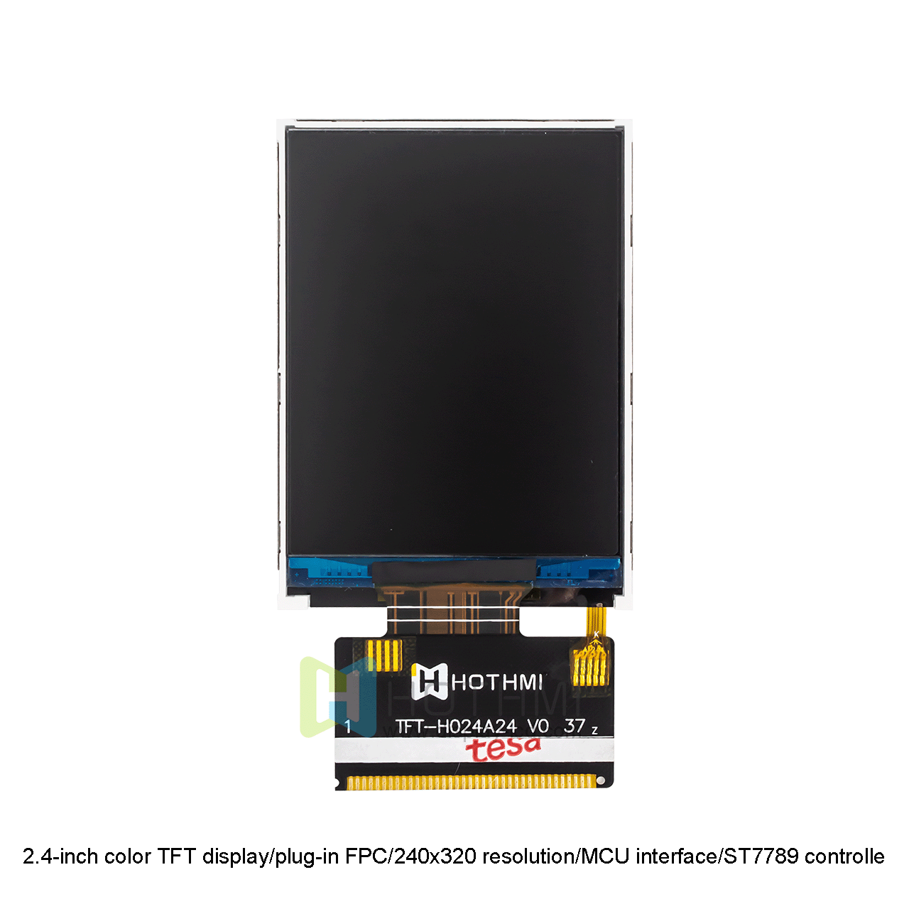 2.4-inch color TFT display/plug-in FPC/240x320 resolution/MCU interface/ST7789 controlle