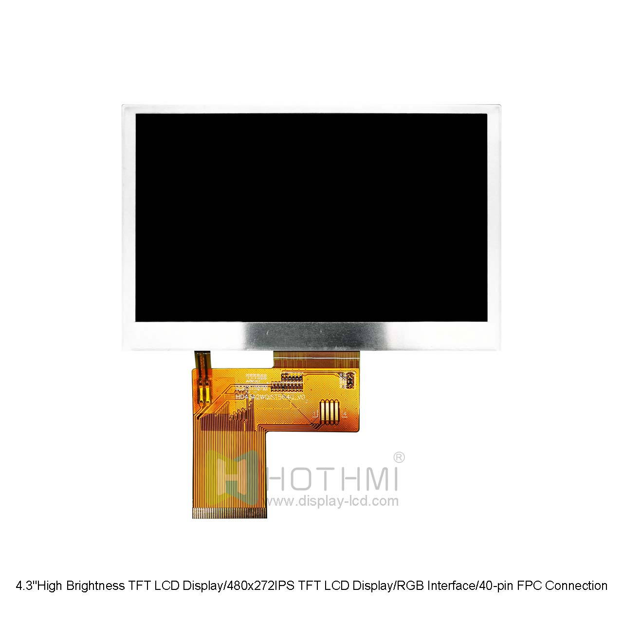 4.3"高亮度TFT LCD 显示屏/480x272IPS TFT 液晶显示屏/RGB接口/40 针FPC连接/SC7283控制器/STM32/RK主板系列显示屏