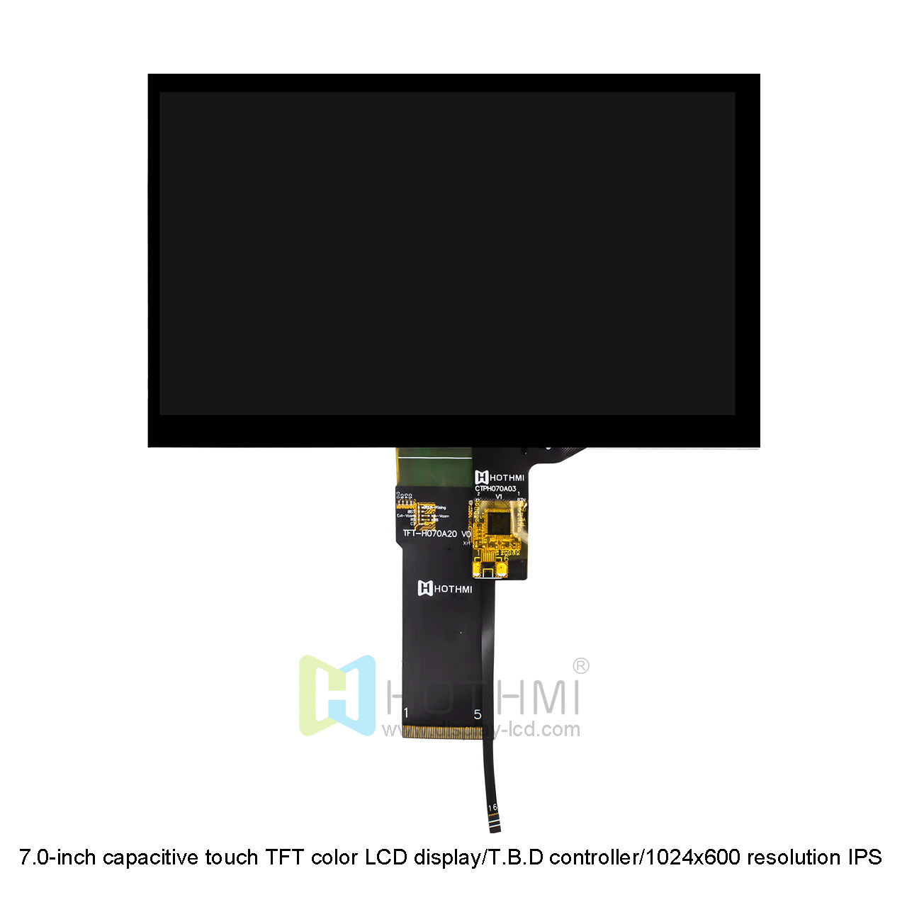 7.0-inch capacitive touch TFT color LCD display/T.B.D controller/1024x600 resolution IPS full-view color screen/FPC plug-in/STM32/RK